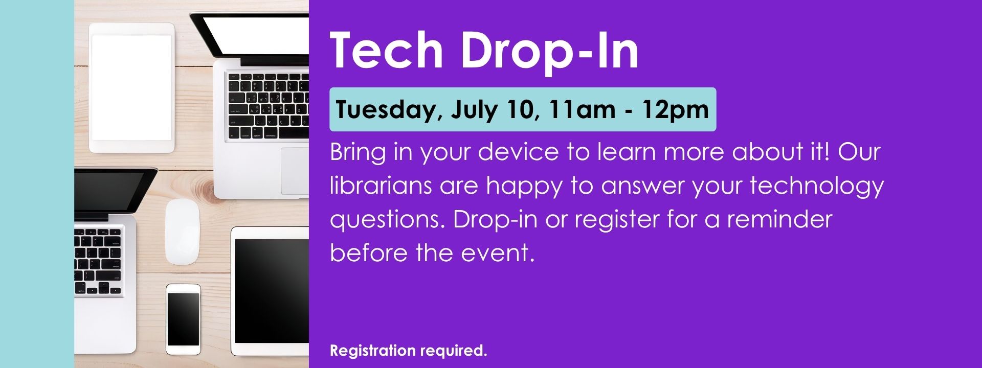 Tech Drop In July 10